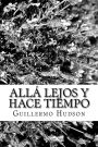 Allá lejos y hace tiempo