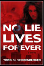 No Lie Lives Forever: A Novel