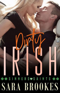 Title: Dirty Irish, Author: Sara Brookes