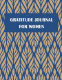 Gratitude Journal For Women: 5 Minutes Journal Daily Self Love, Habit Tracker Large Print 8.5
