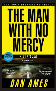Title: The Man With No Mercy, Author: Dan Ames