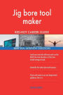 Jig bore tool maker RED-HOT Career Guide; 2547 REAL Interview Questions