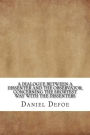 A dialogue between a dissenter and the Observator, concerning The shortest way with the dissenters