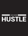One Word HUSTLE: Inspirational Composition Book 150-Page Large Dot Grid Entrepreneurial Gift Notebook For Business 8.5 X 11 Large Matte Softcover