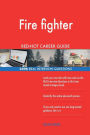 Fire fighter RED-HOT Career Guide; 2496 REAL Interview Questions