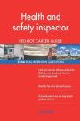 Health and safety inspector RED-HOT Career Guide; 2556 REAL Interview Questions