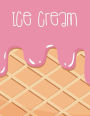 Ice cream: Strawberry ice cream with wafer on cover and Dot Graph Line Sketch Blank pages, Extra large (8.5 x 11) inches, 120 pages, White paper, Sketch, Draw and Paint