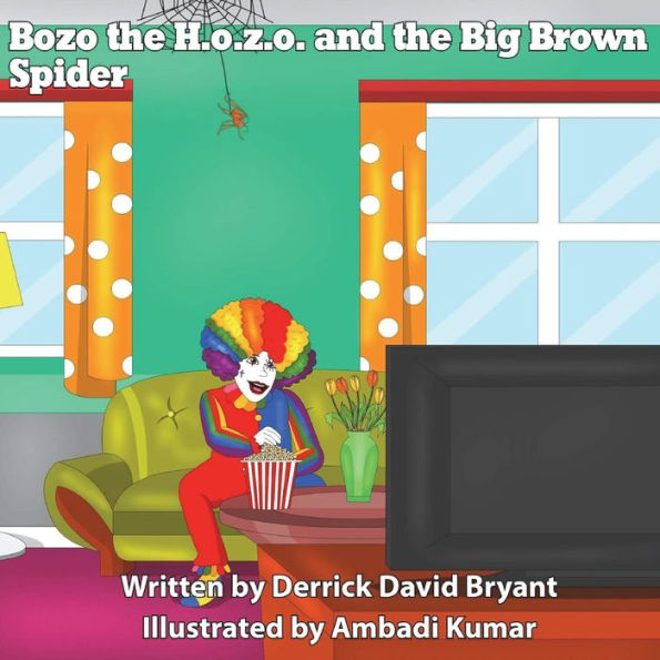 Bozo the Hozo and the Big Brown Spider