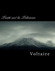Title: Traité sur la Tolérance, Author: Voltaire