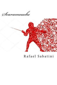 Title: Scaramouche, Author: Rafael Sabatini