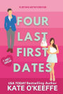 Four Last First Dates: A romantic comedy of love, friendship and one big cake
