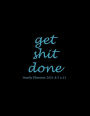 Get Shit Done: Yearly Planner 2021 8.5 x 11: Black Blue Premium Cover, Yearly Calendar Book 2021, Weekly/Monthly/Yearly Calendar Journal, Large 8.5