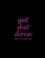 Get Shit Done: Debt Planner Organizer: Black Pink Design, Bill Pay Planner,Bill Pay Checklist Large Print 8.5
