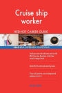 Cruise ship worker RED-HOT Career Guide; 2563 REAL Interview Questions