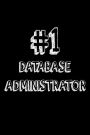 #1 Database Administrator: Best Database Analyst Ever Appreciation Gift Notebook