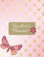Teacher Planner: Gold Crown In Pink Cover : Teacher Lesson Plan Book 2018-2019 Diary Planner Journal For Teacher Book, Setting Yearly Goal, Well Organized & Record. (Teacher's Lesson Planner and Record Book) (Volume 3).