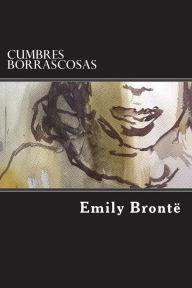 Title: Cumbres Borrascosas (spanish Edition), Author: Emily Brontë