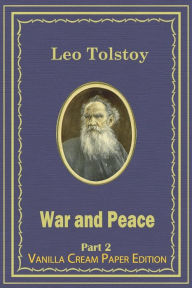 Title: War and Peace Part 2, Author: Leo Tolstoy