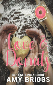 Title: Love & Donuts, Author: Amy Briggs