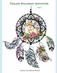 Title: Tsalagi Syllabary Activities: Book Two, Author: Michelle Bridges