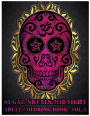 Sugar Skulls Midnight: Adult Coloring Book Stress Management with Fun, Easy, and Relaxing Coloring Pages (Relaxation Gifts) Coloring Book For Adults (Volume 2)