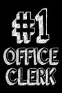 #1 Office Clerk: Best Office Secretary Ever Appreciation Gift Notebook