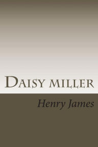 Title: Daisy miller, Author: Henry James