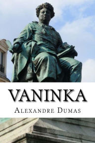 Title: Vaninka, Author: Alexandre Dumas