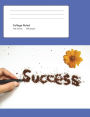 Success Composition Books: With College Rule Paper 200 Pages
