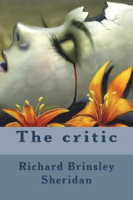 Title: The critic, Author: Richard Brinsley Sheridan