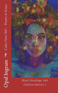 Title: Calze Nere 360: Black Stockings 360 (Italian Edition ), Author: Opal S Ingram