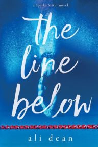 Title: The Line Below, Author: Ali Dean