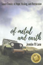 Of Metal and Earth