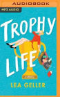 Trophy Life