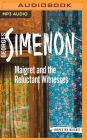 Maigret and the Reluctant Witnesses