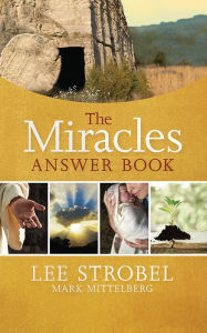 Title: The Miracles Answer Book, Author: Lee Strobel