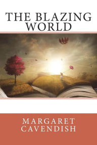 Title: The Blazing World, Author: Margaret Cavendish