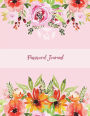Password Journal: Pink Flowers Design, The Personal Internet Address & Password Log Book with Tabs Alphabetized, Large Print Password Book 8.5