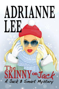 Title: The Skinny On Jack, Author: Adrianne Lee