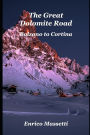 The Great Dolomite Road - Bolzano to Cortina