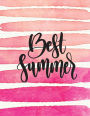 Best summer: Best summer on pink cover (8.5 x 11) inches 110 pages, Blank Unlined Paper for Sketching, Drawing , Whiting , Journaling & Doodling