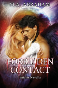 Title: Forbidden Contact, Author: M a Abraham
