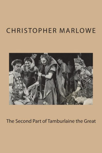 The Second Part of Tamburlaine the Great