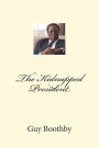 The Kidnapped President