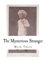 Title: The Mysterious Stranger, Author: Mark Twain