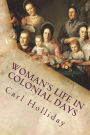 Woman's Life in Colonial Days