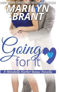 Title: Going For It: A Mirabelle Harbor Bonus Novella, Author: Marilyn Brant