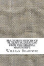 Bradford's History of 'Plimoth Plantation' From the Original Manuscript.