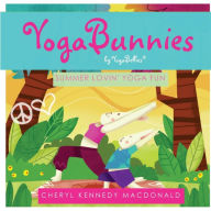 Title: YogaBunnies by YogaBellies: Summer Lovin' Yoga Fun, Author: Caelen Ross MacDonald