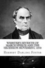 Webster's Seventh of March Speech and the Secession Movement, 1850